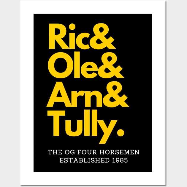 The OG Four Horsemen: Flair, Ole, Arn & Tully Wall Art by capognad